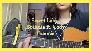 Sweet baby  Bothnia ft Cody Francis short cover [upl. by Arzed198]