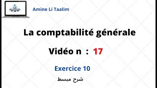 La comptabilité générale  Exercice 10 [upl. by Enneyehc97]