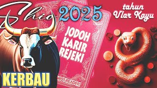 Shio KERBAU di tahun 2025  Peruntungan di tahun ULAR KAYU  2025 [upl. by Hanus]