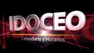 IDOCEO 1 calendario y horario [upl. by Sheng]