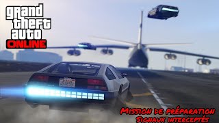 GTA 5 ONLINE MISSION DE PRÉPARATION  Fuite de données Signaux interceptés [upl. by Nairrad]