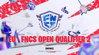 🔴 EU  FNCS OPEN QUALIFIER 2 fortnite fncs [upl. by Kcirtapnhoj172]