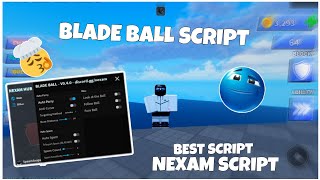 blade ball script  SHOWCASING  NEXAM HUB  SO OP  THE BEST × NEW SCRIPT  FREE SCRIPT NO KEY [upl. by Liw102]