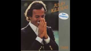 Julio Iglesias  Les Dérobades  Ou Tu Maime Ou Tu Me Quitte [upl. by Oiluj]