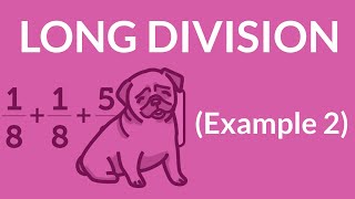 ʕ•ᴥ•ʔ Long Division Easy  Example 2 [upl. by Avika]