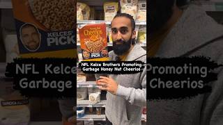 NFL Kelce Brothers Promoting Garbage Honey Nut Cheerios cereal nfl groceryshopping [upl. by Tallie]