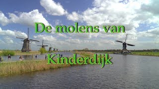 Molens van Kinderdijk Dutch windmillsKinderdijk  Unesco World Heritage [upl. by Tlihcox]