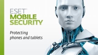 ESET Mobile Security Protection for Your Data and Your Mobile Adventure [upl. by Liamaj861]