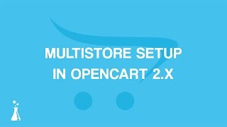 How to Set Up MultiStore in OpenCart 2x [upl. by Nea]