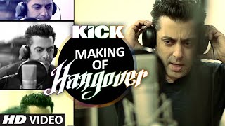 Making of Hangover Song  Salman Khan  Kick  Meet Bros Anjjan [upl. by Eikin]