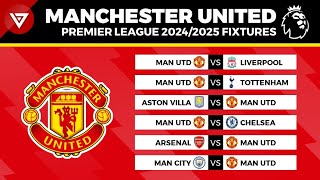 MANCHESTER UNITED FIXTURES PREMIER LEAGUE 202425  EPL Schedule Today 20242025 [upl. by Ballard]