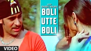 Babbu Maan  quotBoli Utte Boliquot Full Video Song  Rabb Ne Banaiyan Jodiean [upl. by Macdougall]