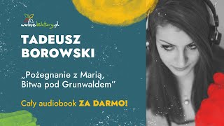 Bitwa pod Grunwaldem całość – Tadeusz Borowski – CAŁY AUDIOBOOK ZA DARMO  Wolne Lektury [upl. by Tan]