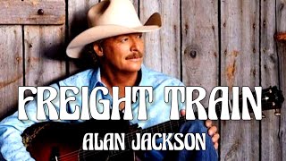 Alan Jackson  Freight Train Song [upl. by Encratis]