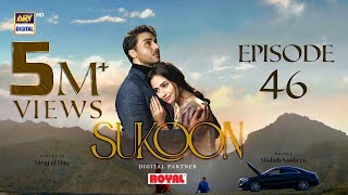 Sukoon Episode 46  Digitally Presented by Royal Eng Sub 21 March 2024  ARY Digital [upl. by Sara]