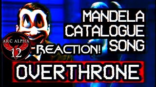 REACTION Overthrone MUSIC VIDEO  Mandela Catalogue Song Original [upl. by Mann404]