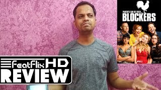 Blockers 2018 Comedy Movie Review In Hindi  FeatFlix [upl. by Damiano]