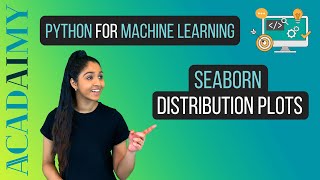 Seaborn Distribution Plots  Python Machine Learning Tutorial [upl. by Elttil840]