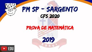 PMSP Sargento 2019  Prova de Matemática  CFS 2020 [upl. by Ynnaf528]