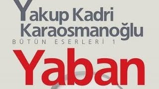 yaban yakupkadrikaraosmanoğlu part4 YAKUP KADRİ KARAOSMANOĞLU 💛YABAN💛 PART 4 [upl. by Eelyab597]