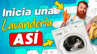 💦 Como INICIAR una LAVANDERÍA Rentable 🩳 CONSEJOS para tu Negocio [upl. by Nnayllehs48]