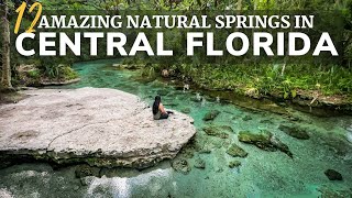 12 AMAZING Natural Springs in Central Florida You Wont Want to Miss [upl. by Solomon870]