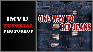 IMVU TUTORIALS  ONE WAY TO RIP JEANS [upl. by Sabrina]