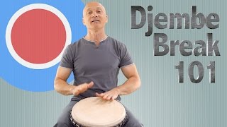 Djembe Break 101 [upl. by Beichner152]