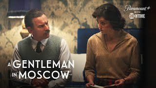 A Gentleman in Moscow  Episode 7 Promo  SHOWTIME [upl. by Alia521]