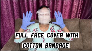 full face cover with cotton bandage requested video challenging video funny video 😄challenge [upl. by Avis922]