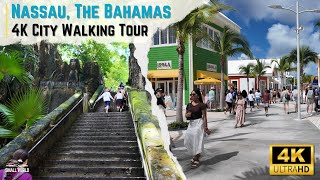 Nassau The Bahamas  4K Walking Tour from the Cruise Port to Major Tourist Sites [upl. by Johm]