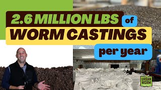 26 Million Pounds of Worm Castings a Year How Its Made [upl. by Ahsinid]