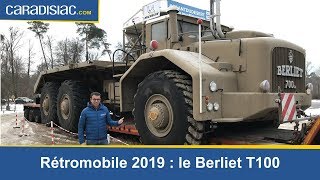 Rétromobile 2019 focus sur le Berliet T100 [upl. by Hairehcaz]