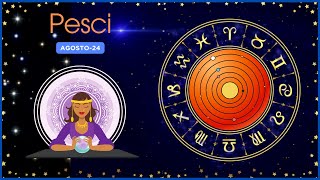 🎁 Previsioni Astrologiche per il Segno Zoziacale PESCI mese di AGOSTO 2024 [upl. by Glori]