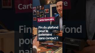 Paiement sans contact  fin du plafond [upl. by Alejandra]