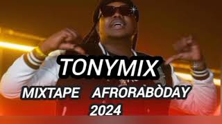 tonymix mixtape afro rabòday 2024 [upl. by Marilin]