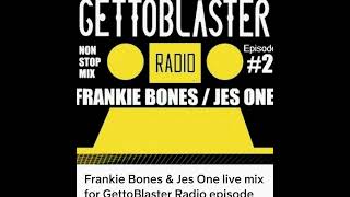 Frankie Bones amp Jes One live mix for GettoBlaster episode 2 [upl. by Lippold]