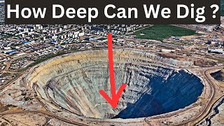 Deepest Hole in the Earth  Whats the deepest hole we can Possibly dig [upl. by Derick261]