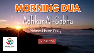 Morning Dua  Morning Adhkar  Daily Morning Pray  Blessing  Zikr Allah  Risq Dua  Tasbih [upl. by Vonny]