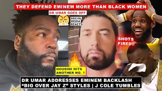 Dr Umar GOES OFF Over Eminem Backlash “They Served as Em Lawyers” Biggie Over Jay Z Styles J Cole [upl. by Magree]