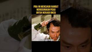 PRIA INI BERTOBAT DAN BERUBAH MENJADI BIKSU SHAOLIN alurceritaflim film [upl. by Anilrac]