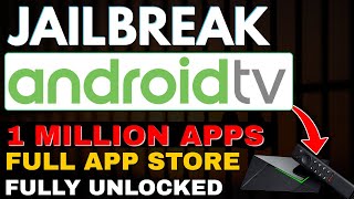 JAILBREAK The ANDROID TV amp NVIDIA SHIELD with 1 MILLION APPS SIMPLE TUTORIAL 2024 [upl. by Enaej]