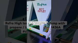 Refra High temperature heatpump with Propane  Isobutane blend R436A chillventa2024 gonatrefs [upl. by Betty]