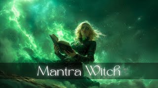 Mantra Witch  Celtic Witch Music  Wiccan Music  Magical Witchy Music [upl. by Alysoun]