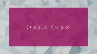 Xander Evans  appearance [upl. by Elamrej544]