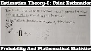 51 Obtain MLE For λ Of Poisson Distribution With Sample Of Size n Also Find Its Variance [upl. by Mayyahk289]