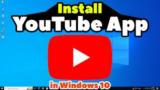 How to Download amp Install YouTube App in Windows 10  2024 [upl. by Ettenel]