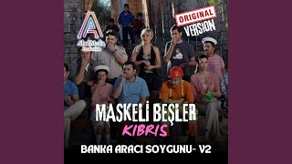 Maskeli Beşler Kıbrıs Banka Aracı Soygun Müziği orjinal film müziği versiyon 2 [upl. by Gilleod]