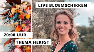 Live bloemschikken Herfst  Carlein Tukkers  September 2020 [upl. by Larok]