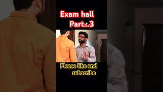 Exam hall part3 examhall part3 comedy viralshorts ytshorts [upl. by Akienahs]